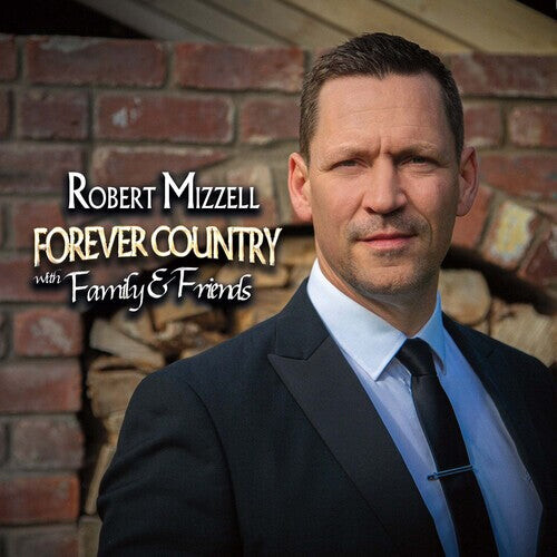 

Виниловая пластинка Mizzell, Robert: Forever Country With Family & Friends