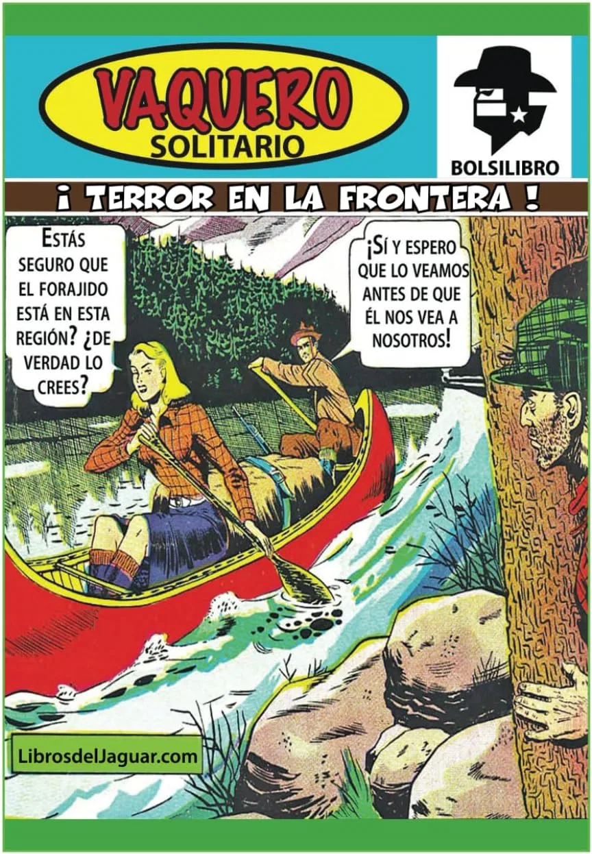 ¡Terror en la Frontera!: Una lucha por la justicia en condiciones adversas de clima, de distancia y de recursos (Serie del Solitario) (Spanish Edition) Calli Casa Editorial фото