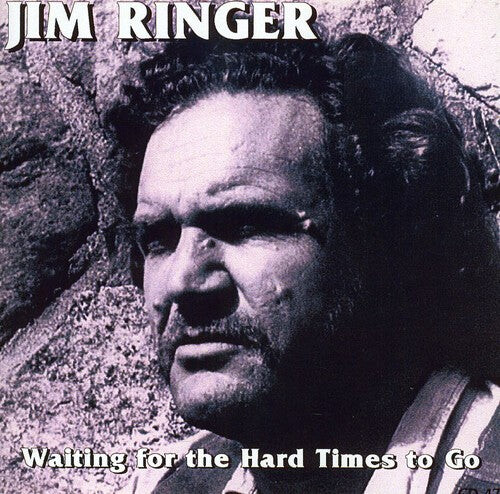 

CD диск Ringer, Jim: Waitin for the Hard Times to Go