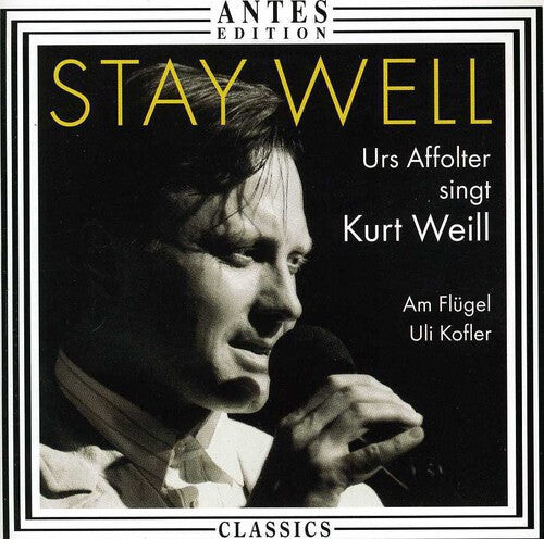 

CD диск Weill / Affolter / Kofler: Stay Well: 17 Songs By Kurt Weill