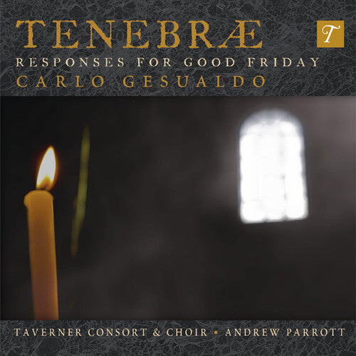 

CD диск Gesualdo / Taverner Consort & Choir / Parrott: Tenebrae Responses for Good Friday