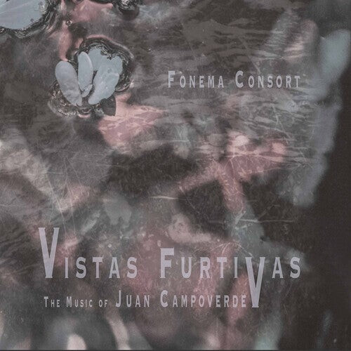 

CD диск Campoverde / Fonema Consort: Vistas Furtivas