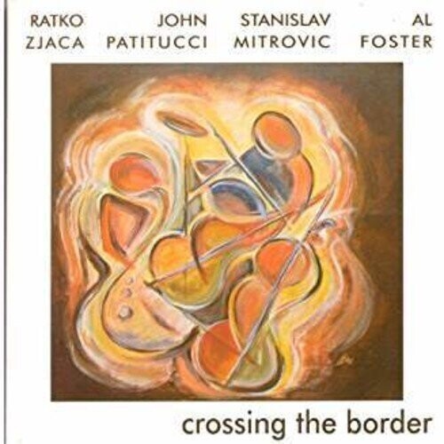 

CD диск Zjaca, Ratko / Mitrovic, Stanislav: Crossing The Border