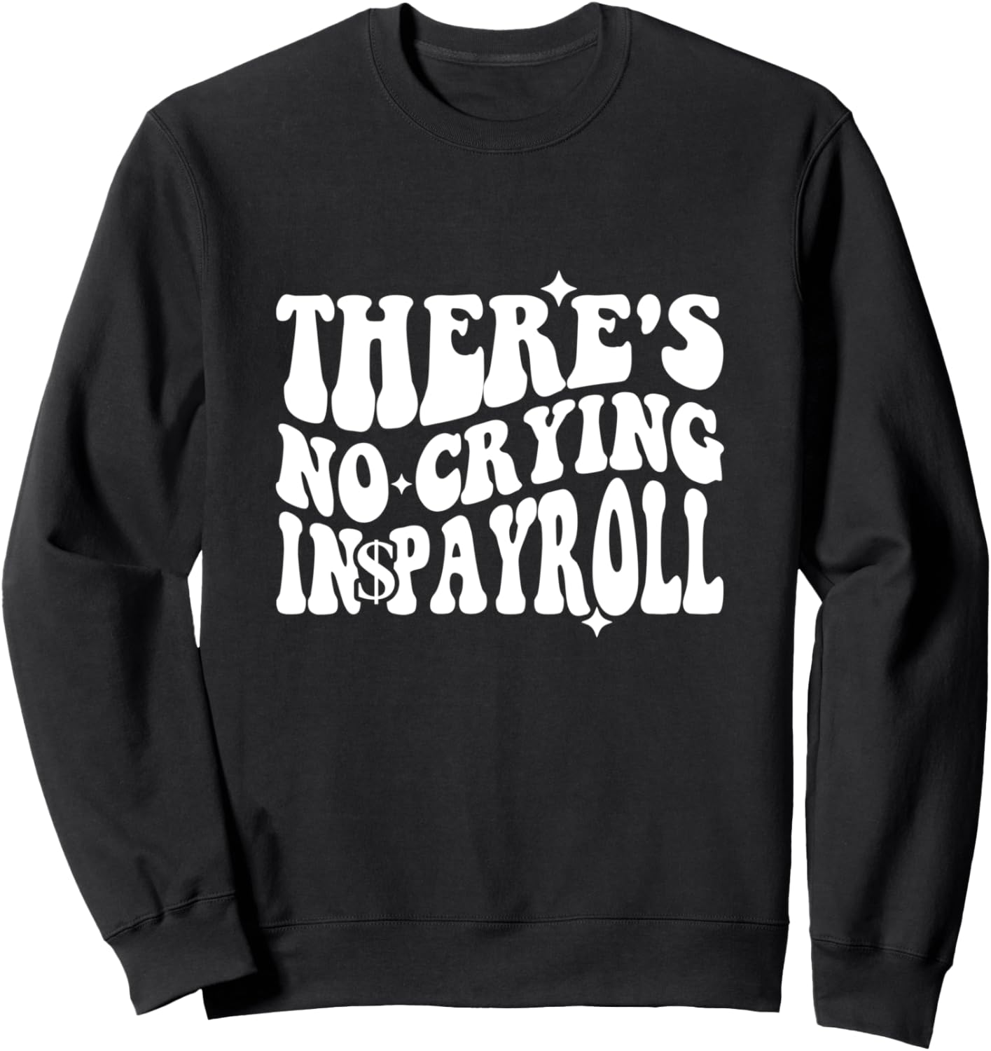 

Забавная и стильная толстовка В зарплатном фонде плакать нельзя There'S No Crying In Payroll, черный