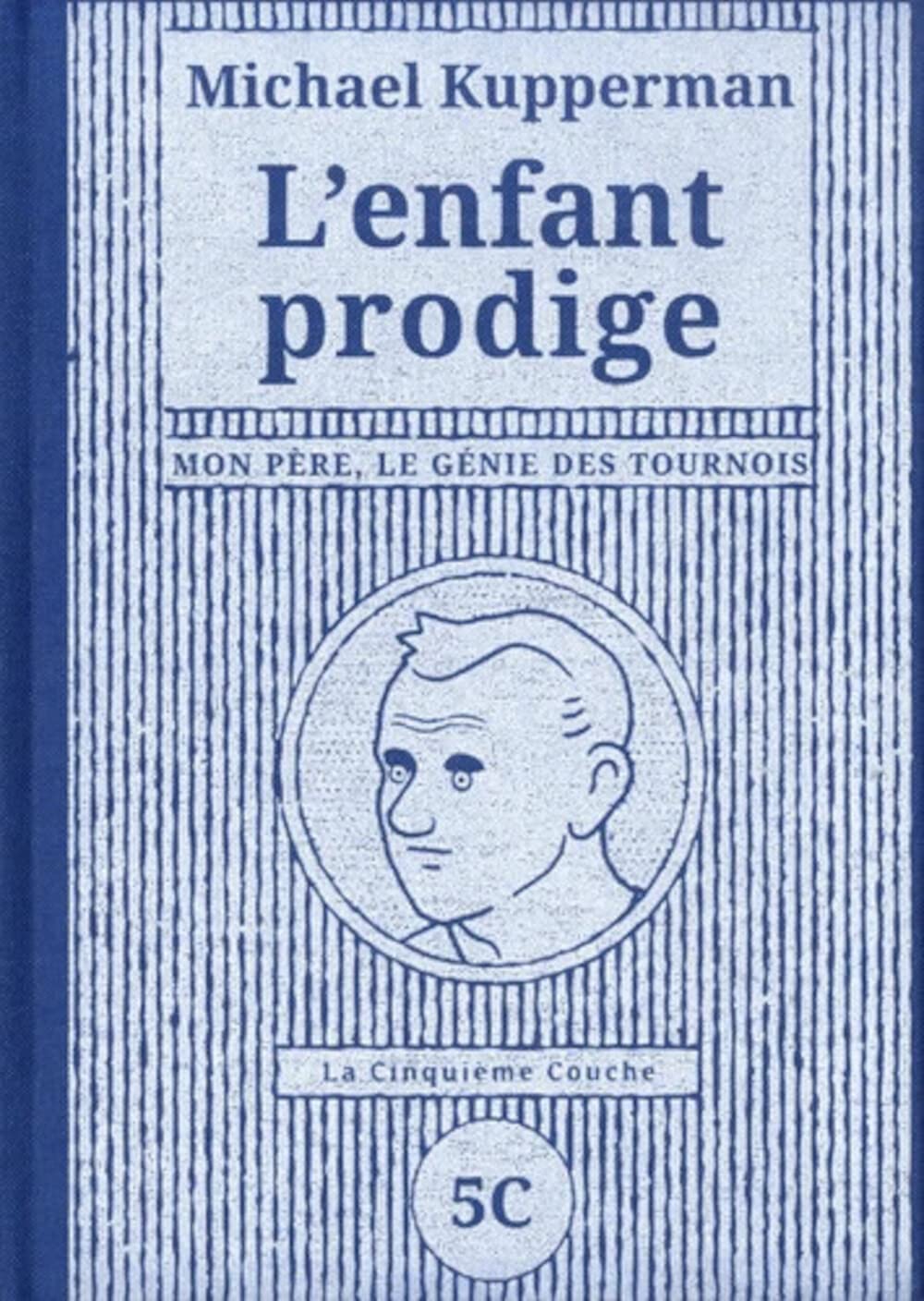 

L' enfant prodige (5EME COUCHE)