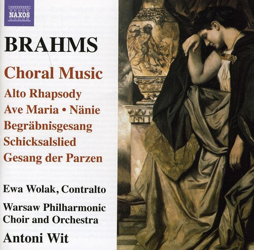 

CD диск Brahms / Warsaw Philharmonic Choir / Wolak: Choral Music: Alto Rhapsody & Gesang Der Parzenb