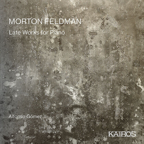 

CD диск Gomez, Alfonso: Morton Feldman: Late Works For Piano