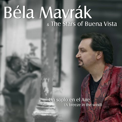 

CD диск Mavrak, Bela / Stars of Buena Vista: Un Soplo en El Aire