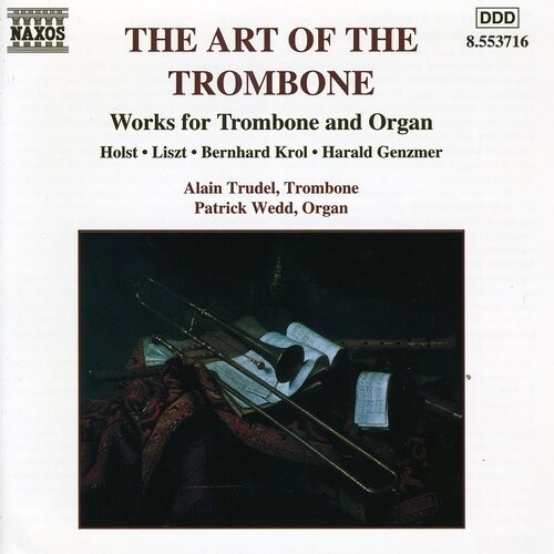 

CD диск Holst / Liszt / Trudel / Wedd: Art of the Trombone