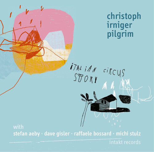 

CD диск Irniger, Christoph: Italian Circus Story