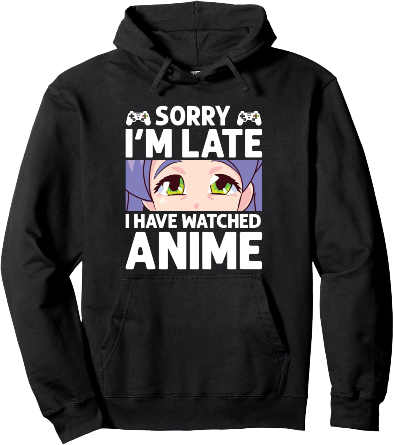 

Толстовка, Извините, я опоздал, я увидел толстовку с аниме-товарами Humor Anime Fan & Anime Merchandise Gift Ideas, черный