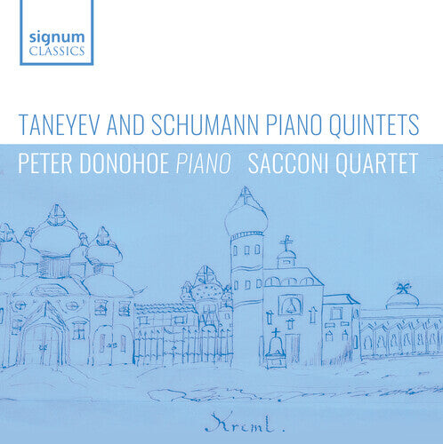 

CD диск Schumann / Taneyev / Sacconi Quartet: Taneyev & Schumann: Piano Quintets