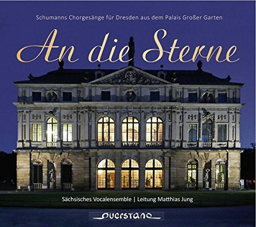 

CD диск Schumann / Saxon Vocal Ensemble / Jung: An Die Sterne