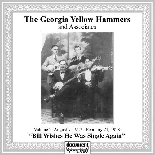 

CD диск Georgia Yellow Hammers: Vol 2: August 9, 1927 - February 21, 1928 Bill Wishes He Was Single Again