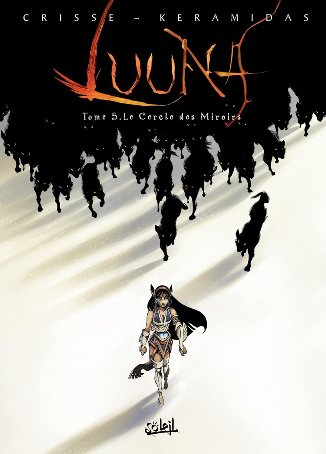 

Luuna T05 - Le Cercle des miroirs (5) (SOLEIL)