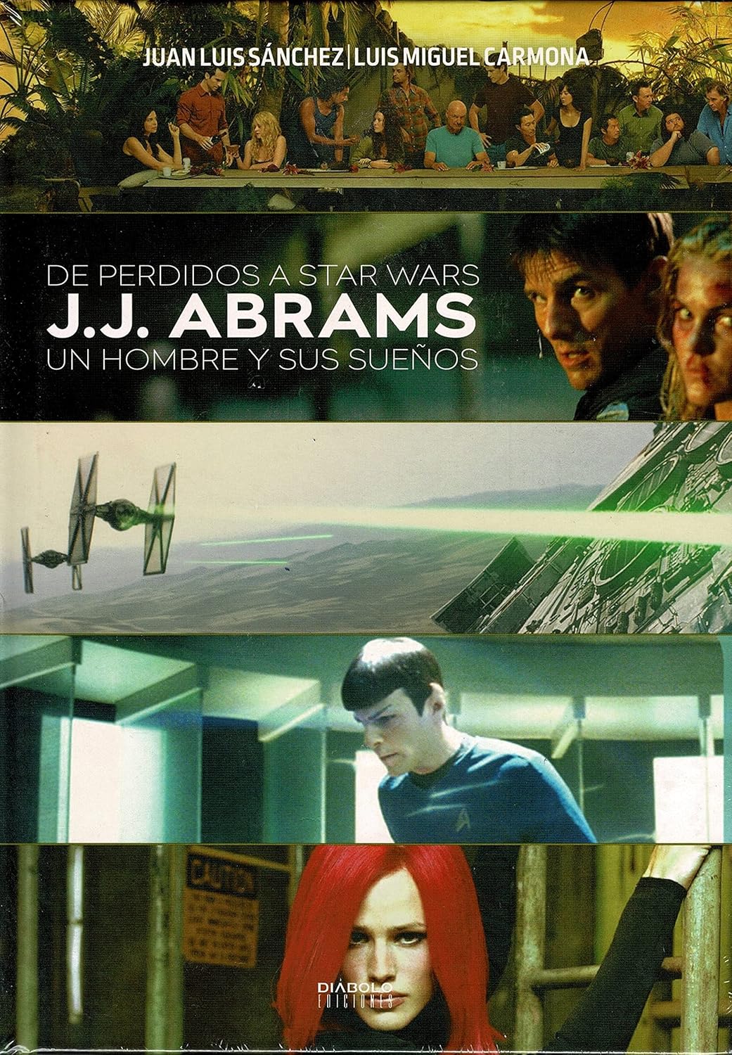 

DE PERDIDOS A STAR WARS J J ABRAMS UN HOMBRE Y SUS SUEÑOS (DIABOLO EDICIONES)