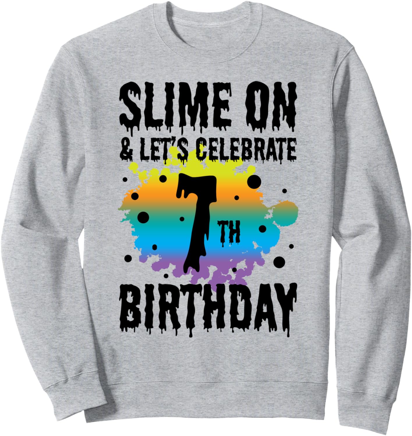

Включаем слайм и давайте отпразднуем мой 7-й день рождения! Толстовка с принтом слайма на день рождения Clear Slime Birthday Party Supplies & Slime Favors, серый