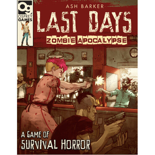 

Книга Last Days: Zombie Apocalypse Osprey Games