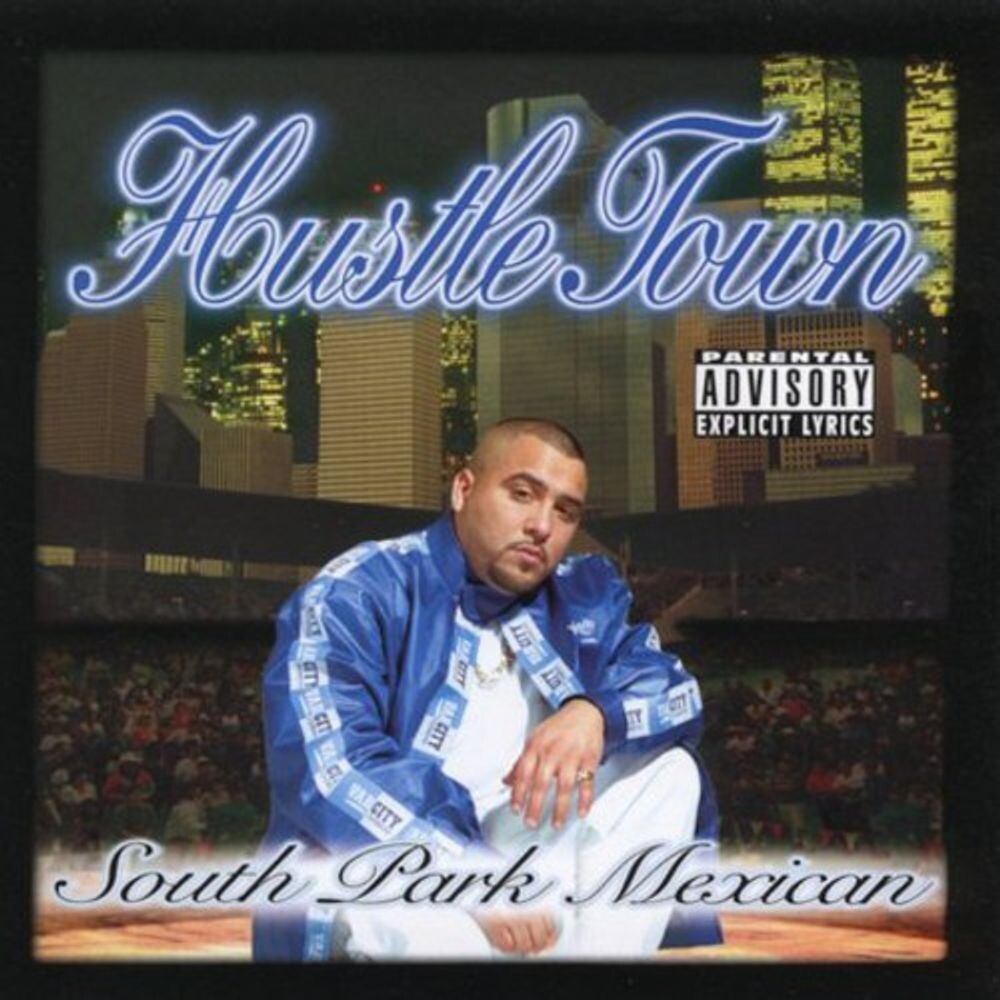 

Диск CD Hustle Town [Explicit] - South Park Mexican