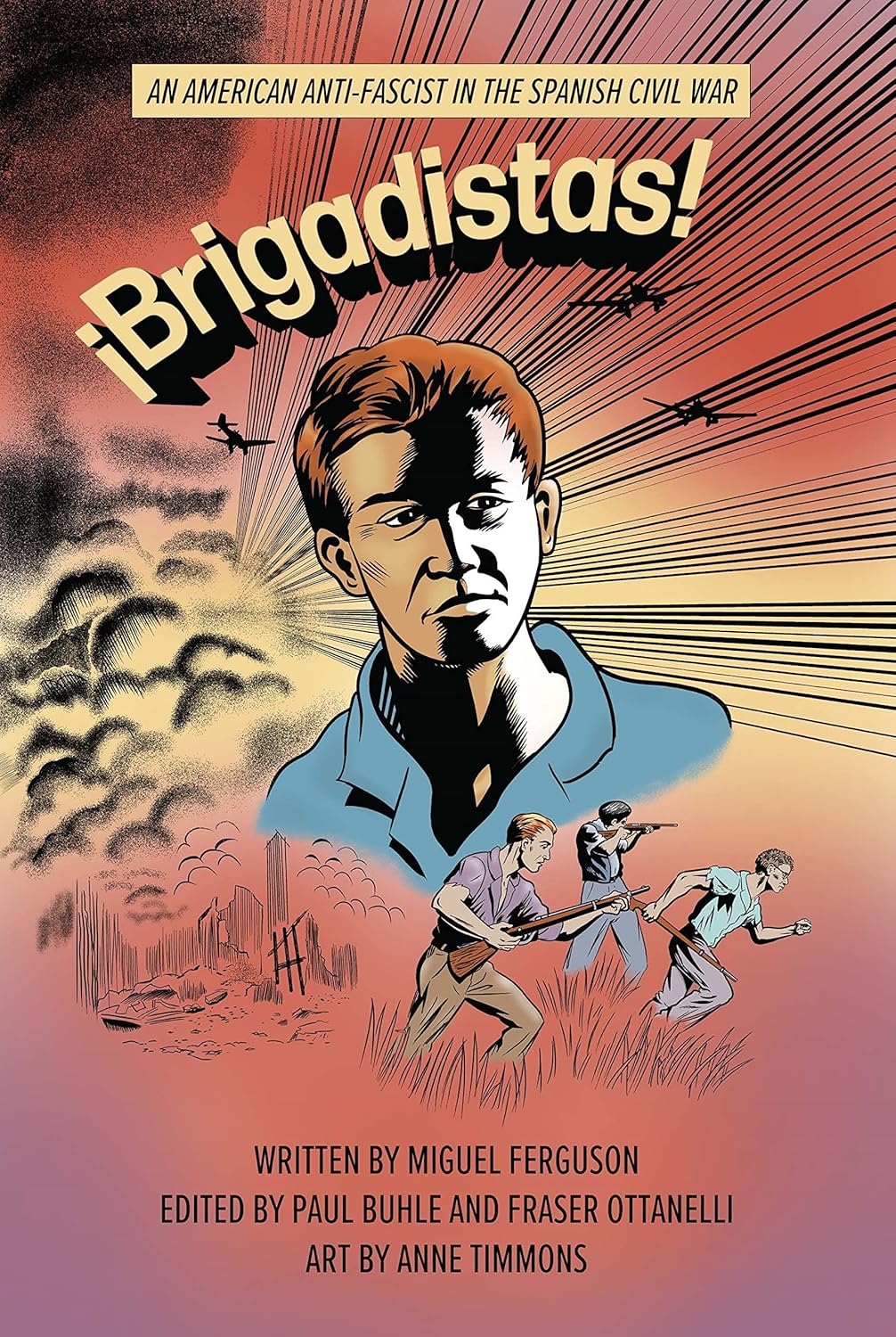 

¡Brigadistas!: An American Anti-Fascist in the Spanish Civil War (MRP S22) (Monthly Review Press)