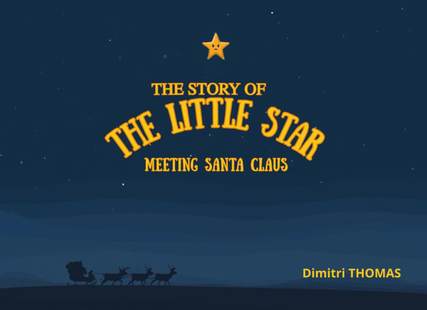 

The story of the little star meeting santa claus (The Little Christmas Books) (Independently published)