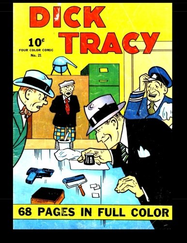 

Dick Tracy #21: Four Color Comic #21 (CreateSpace Independent Publishing Platform)
