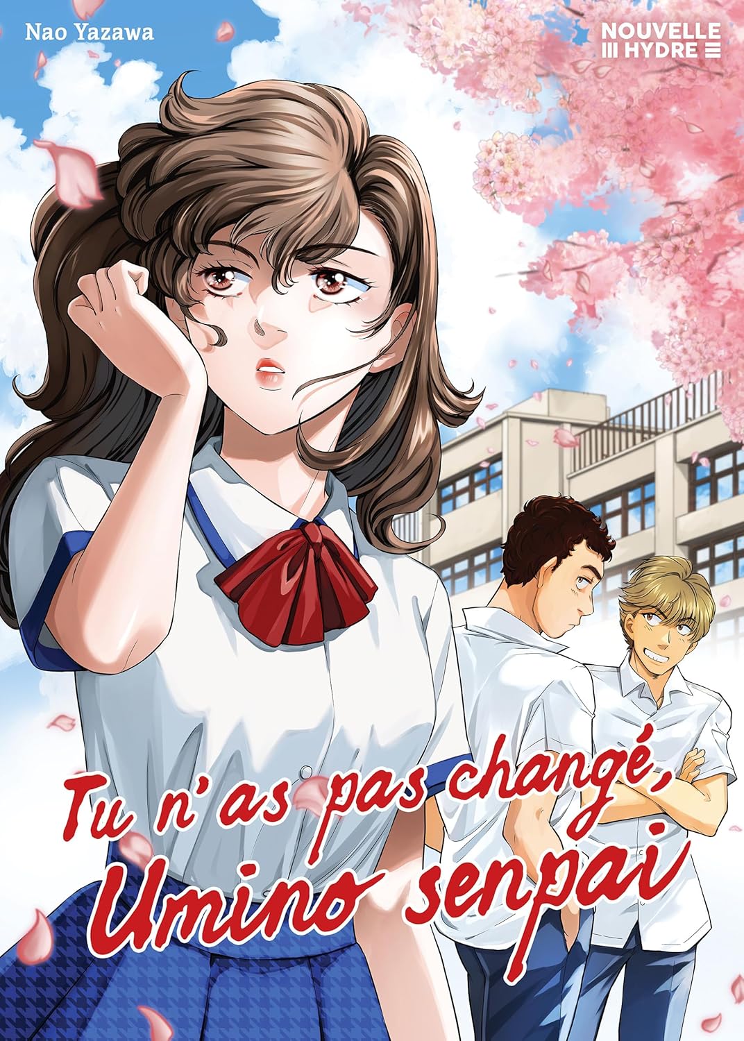 

TU N'AS PAS CHANGE, UMINO SENPAI (NOUVELLE HYDRE)