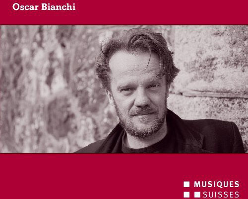 

CD диск Bianchi / Klangforum Wien / Petrini: Oscar Bianchi