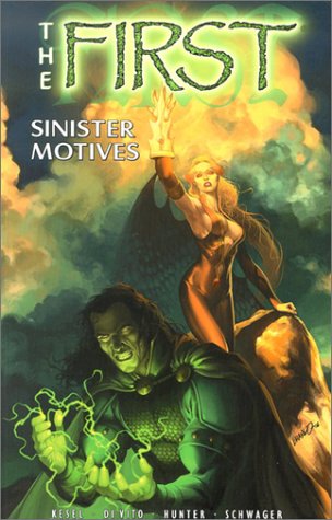 

The First v. 3: Sinister Motives