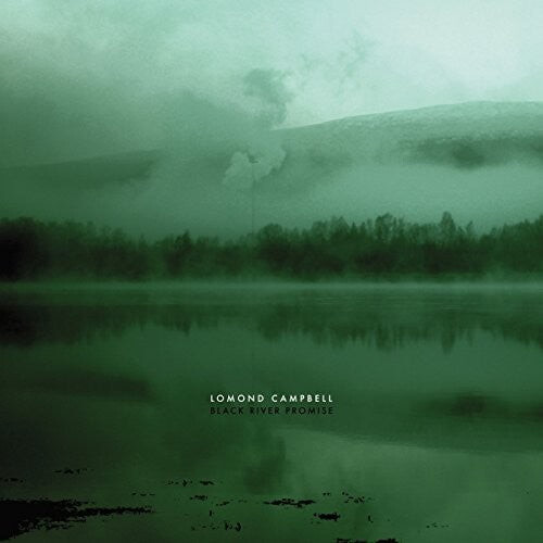 

Виниловая пластинка Campbell, Lomond: Black River Promise