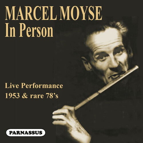 

CD диск Moyse, Marcel / Honegger-Moyse, Blanche: Marcel Moyse: In person (1953 Live performance & rare 78's)