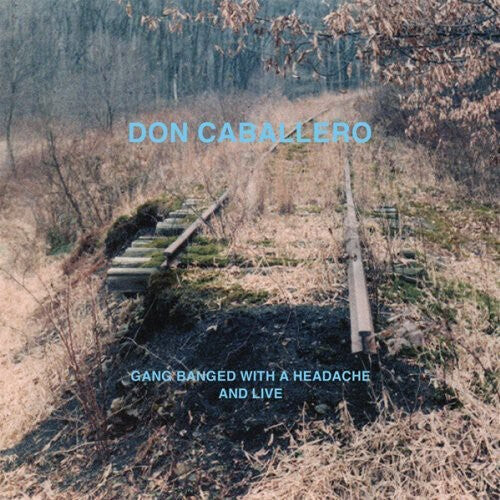 

CD диск Don Caballero: Gang Banged With A Headache, and Live