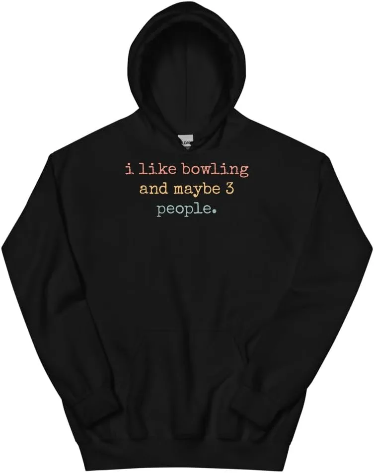 Толстовка Bowling Hoodie, I Like Bowling And Maybe 3 People #25D19B