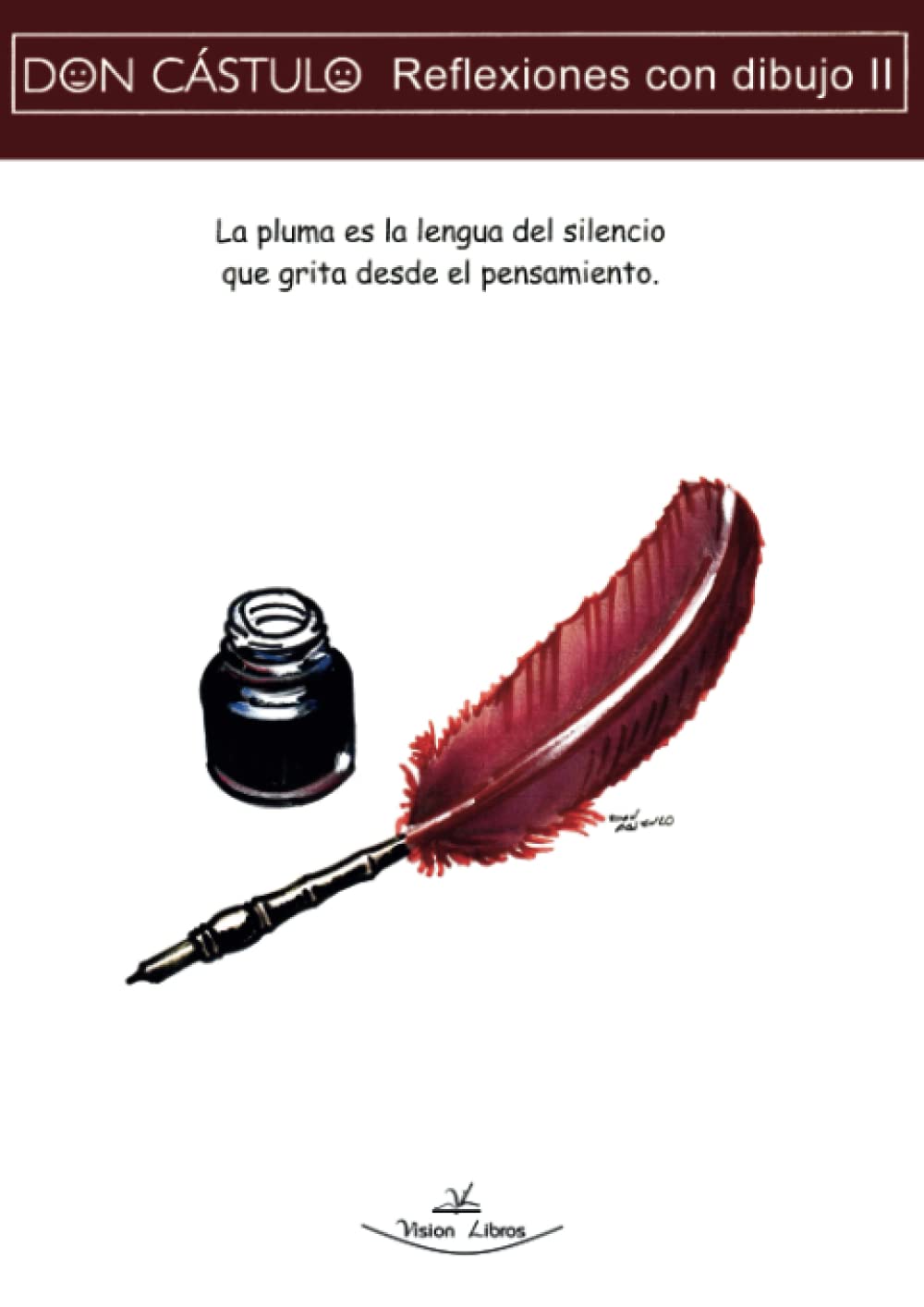 

Don Cástulo, Reflexiones con dibujo II (Spanish Edition) (Vision Libros)