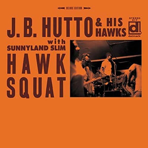 

CD диск Hutto, J.B. & His Hawks / Sunnyland Slim: Hawk Squat