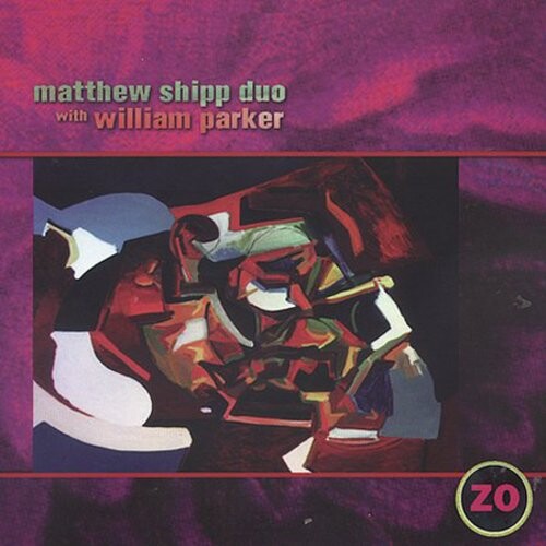 

CD диск Shipp, Matthew / Parker, William: Zo