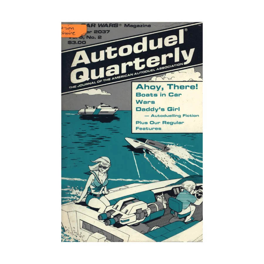 

Журнал Vol. 5, #2 "Boats in Car Wars, Writing a Solo Adventure", Car Wars - Autoduel Quarterly Magazine