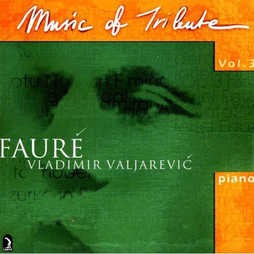 

CD диск Faure / Valjarevic: Music of Tribute 3