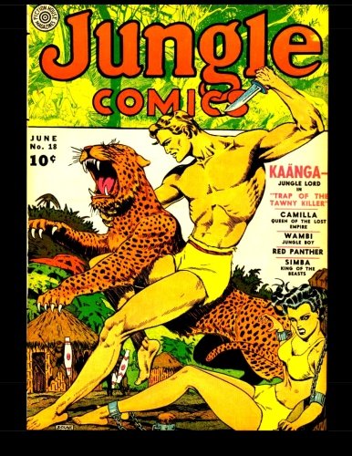 

Jungle Comics #18: Golden Age Jungle Comic 1941 (CreateSpace Independent Publishing Platform)