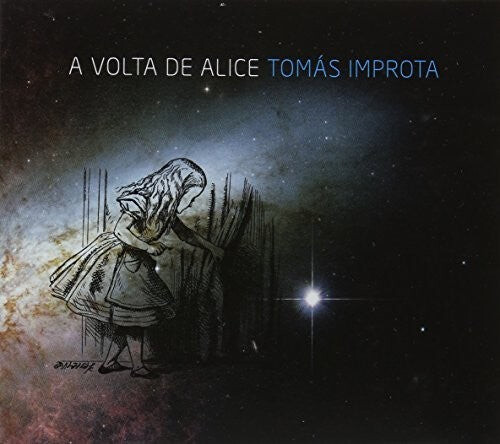 

CD диск Improta, Tomas: Volta de Alice