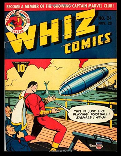 

Whiz Comics #24: Golden Age Superhero Comic Featuring Captain Marvel - Classic Comic Reprint From Golden Age Reprints (CreateSpace Independent Publishing Platform)