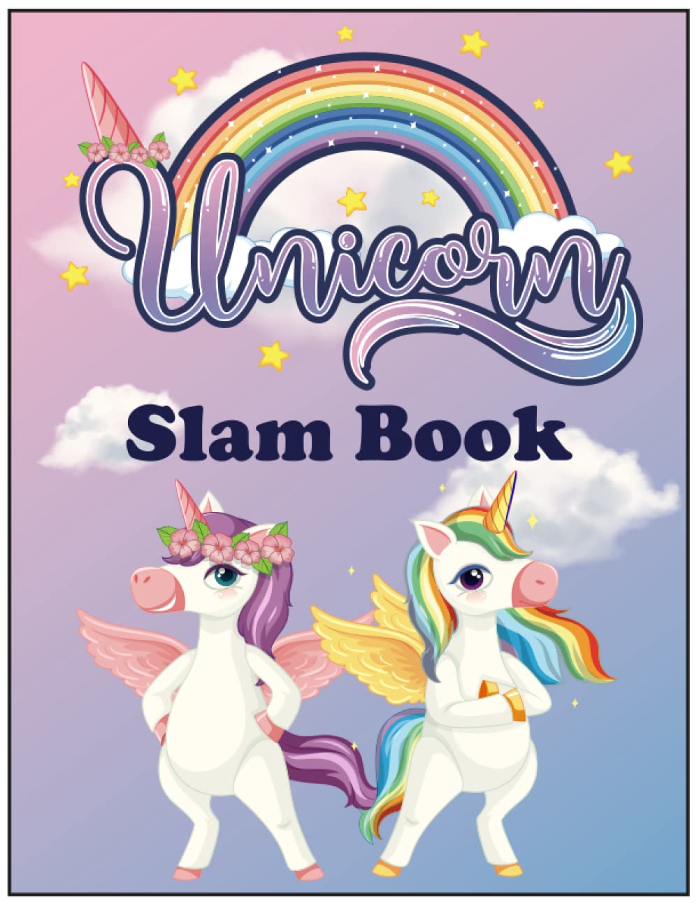 

Intresting Unicorn Slam Book For Friends :: Answer Questions Pass It On And Have Fun (Independently published)