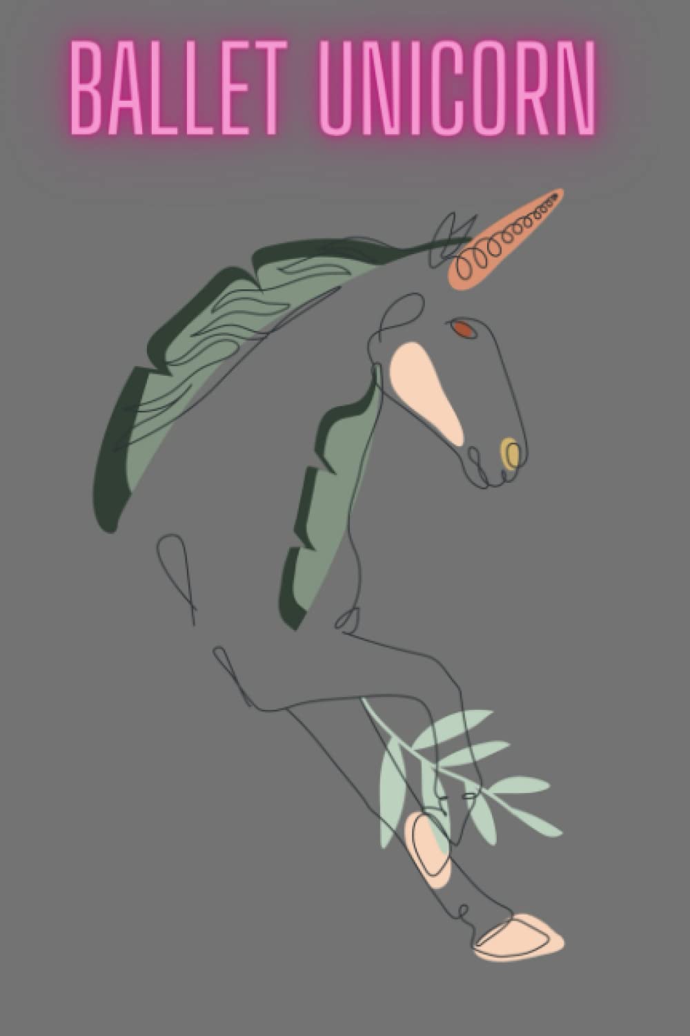 

ballet unicorn: Unicorn Notebook For Girls, Personalized Unicorn Gifts For Girls , Notebook Perfect Gift For Birthday Christmas and Graduation 120 Pages - 6x9 Size (Independently published)