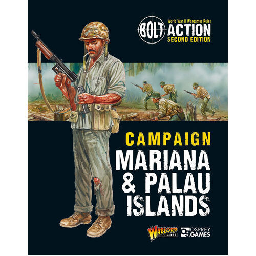 

Книга Bolt Action: Campaign – Mariana & Palau Islands Osprey Games