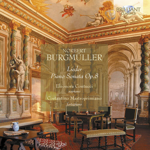 

CD диск Burgmueller / Contucci / Mastroprimiano: Lieder Piano Sonata Op 8