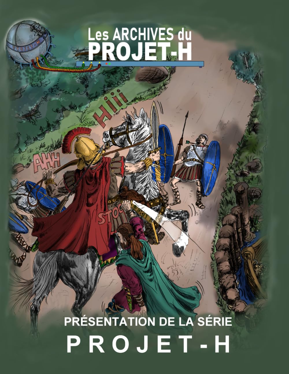 

PRESENTATION DE LA SÉRIE PROJET-H (French Edition) (Independently published)