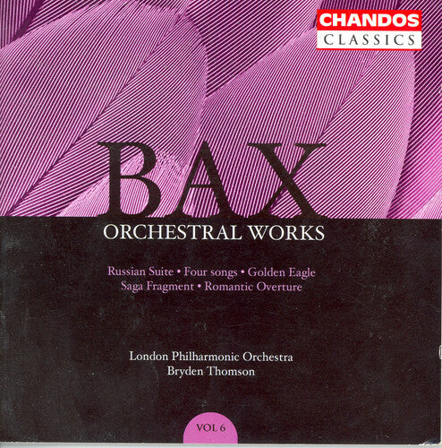 

CD диск Bax / Hill / Fingerhut / Thomson / Lpo: Orchestral Works 6