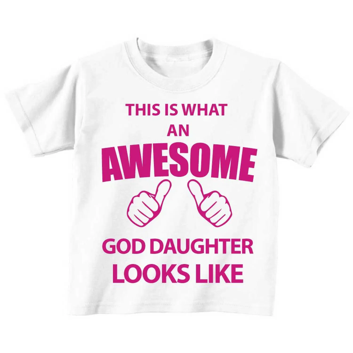 Футболка для крестницы This Is What An Awesome God Daughter Looks Like 60 Second Makeover, белый — фото 2