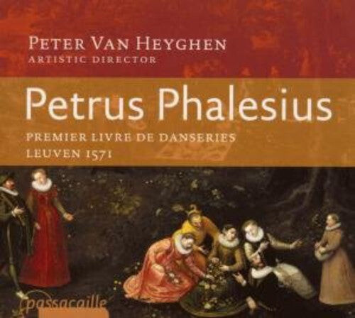 

CD диск Phalesius / Heyghen / Ensemble Braccio: Premier Livre de Danseries 1571
