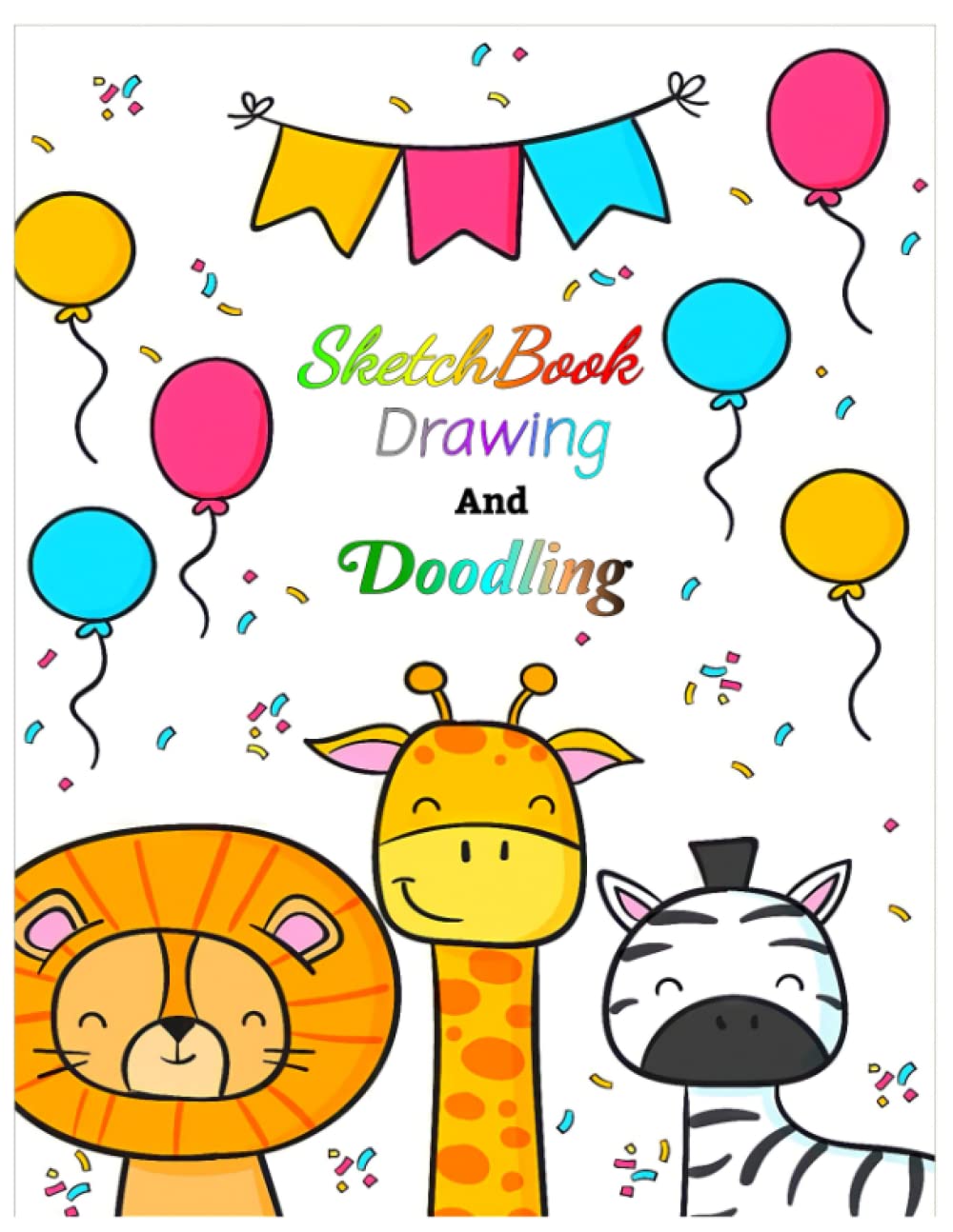 

Sketchbook 120 Pages to Drawing, Doodling and Sketching For Kids (Independently published)